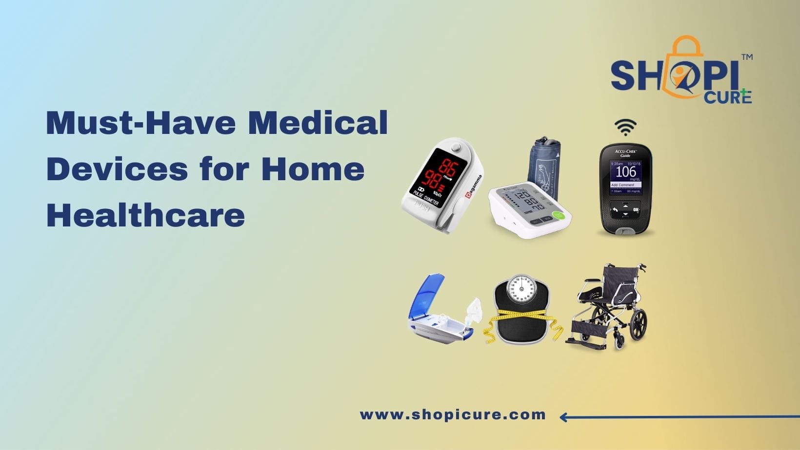 Must-Have Medical Devices for Home Healthcare